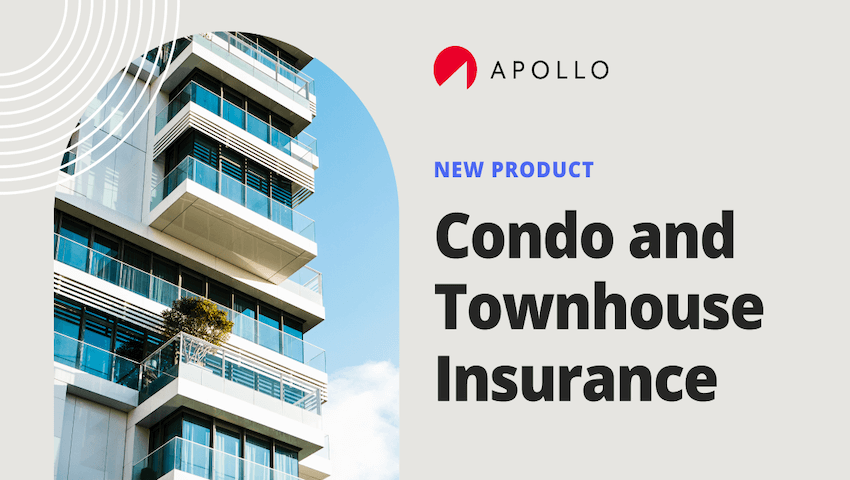 APOLLO launches Condo and Townhouse Insurance