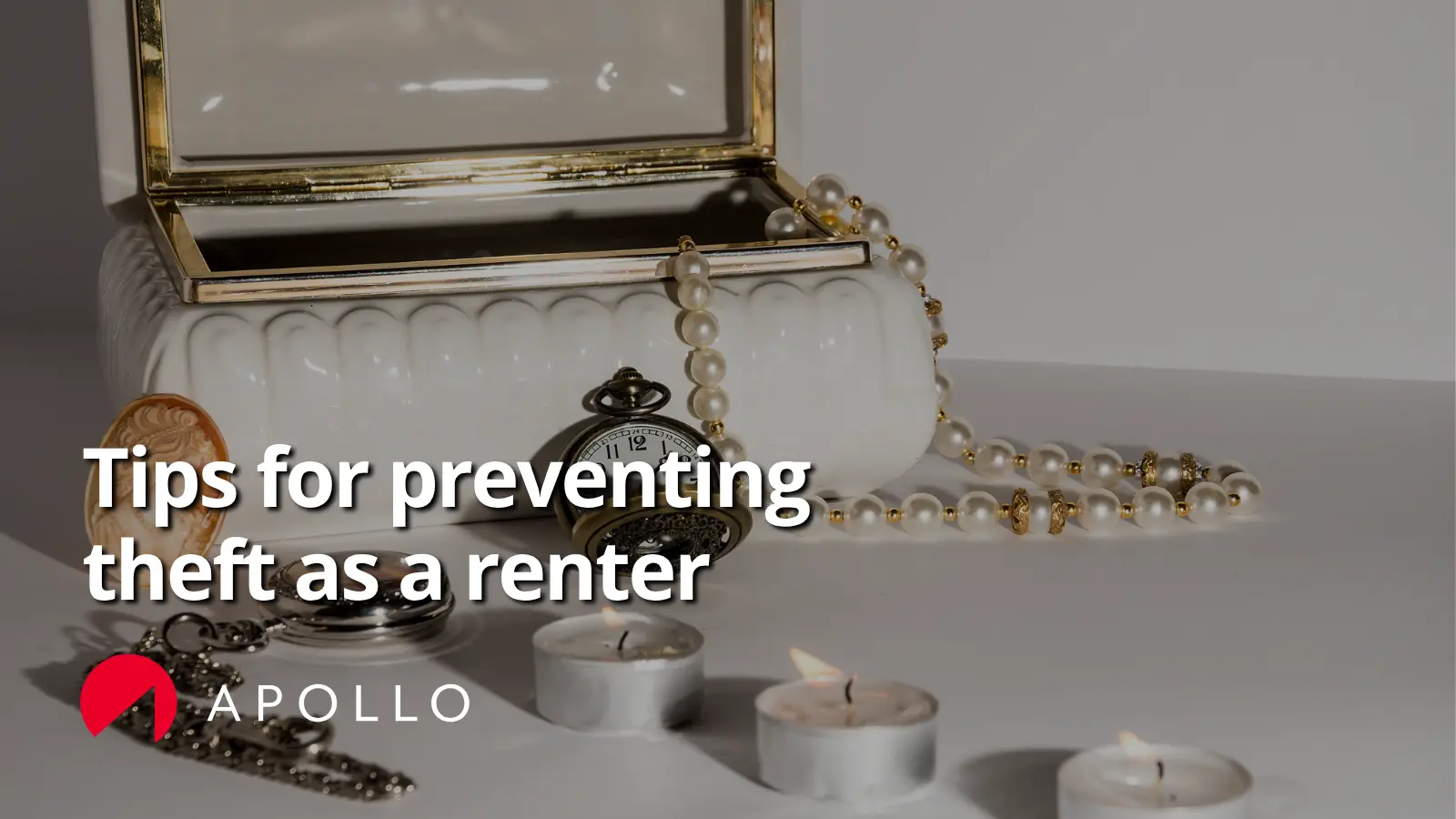 Tips for Preventing Theft as a Renter