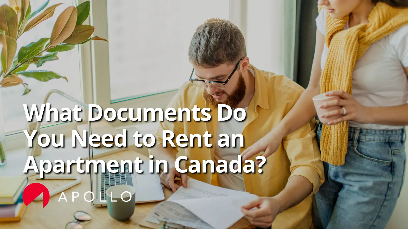 What Documents Do You Need to Rent an Apartment in Canada?